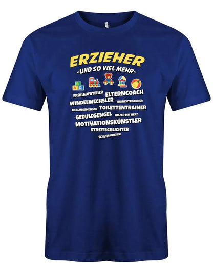 Erzieher und so viel mehr - Erzieher Geschenk Männer T-Shirt