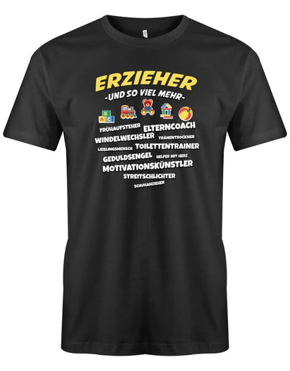 Erzieher und so viel mehr - Erzieher Geschenk Männer T-Shirt