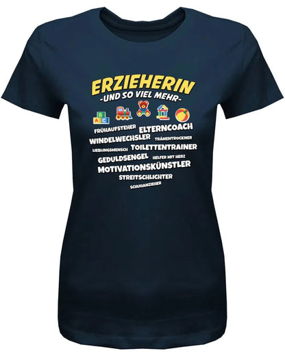 Erzieherin und so viel mehr - Erzieherin Geschenk Frauen T-Shirt