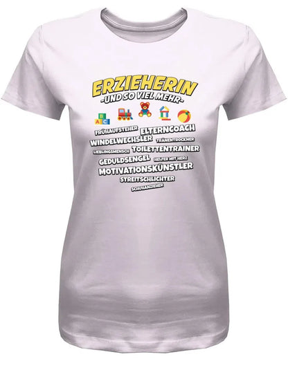 Erzieherin und so viel mehr - Erzieherin Geschenk Frauen T-Shirt