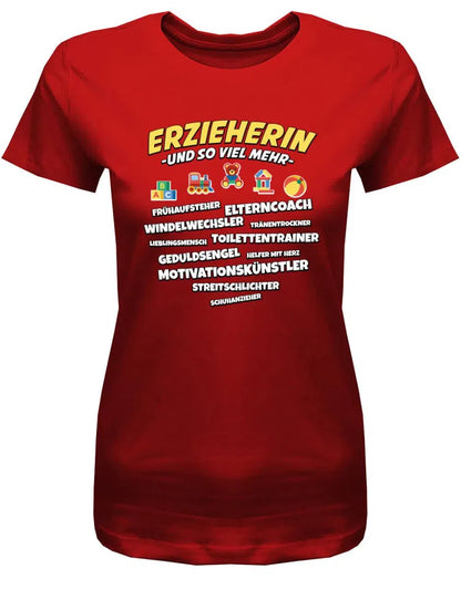 Erzieherin und so viel mehr - Erzieherin Geschenk Frauen T-Shirt