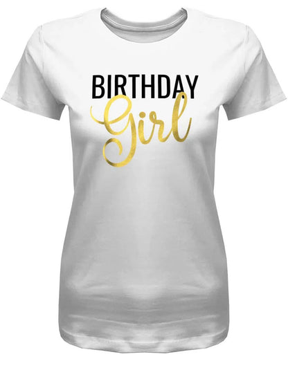 Frauen Geburtstag Shirt Schlicht Birthday Girl