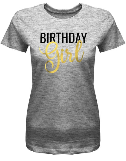 Frauen Geburtstag Shirt Schlicht Birthday Girl