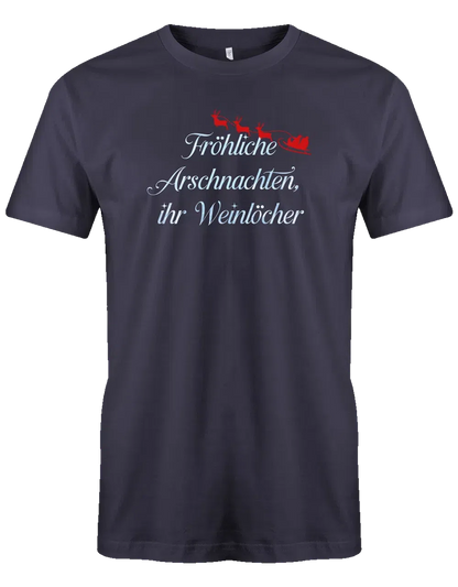 Fröhliche Arschnachten ihr Weinlöcher Weihnachten Herren T Shirt