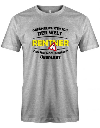 Gefährlichster Job der Welt - den hat noch keiner überlebt - Ruhestand - Herren T-Shirt