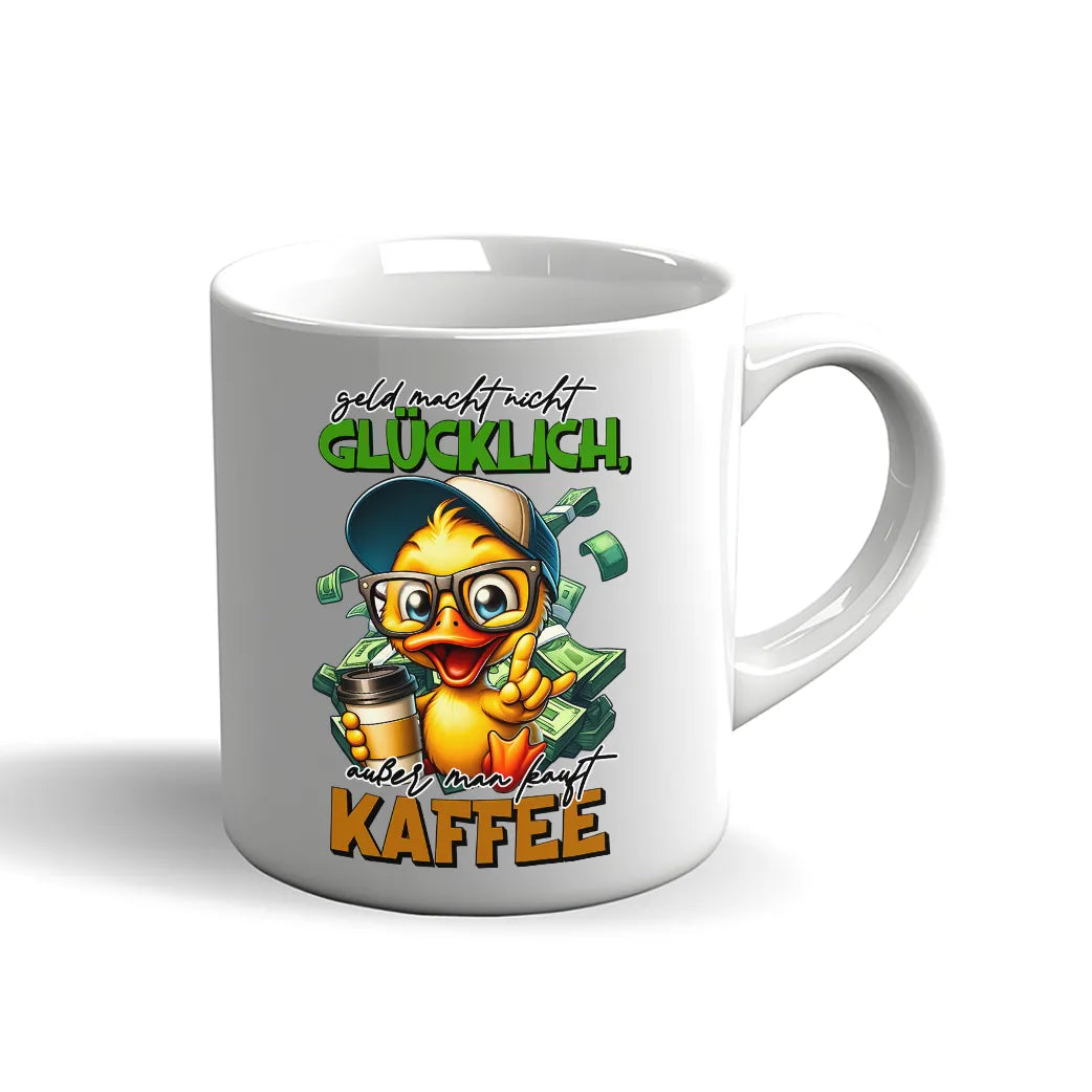 Witzige Enten Tasse mit dem Spruch „Geld macht nicht glücklich, außer man kauft Kaffee“