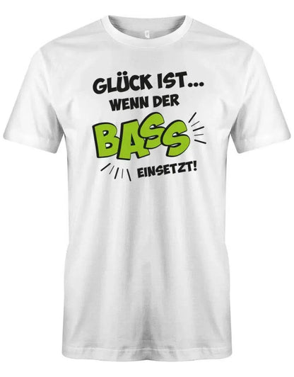 Glück ist wenn der Bass einsetzt - Herren T-Shirt