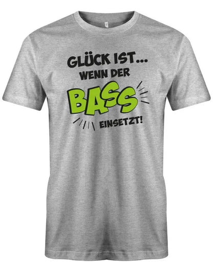 Glück ist wenn der Bass einsetzt - Herren T-Shirt