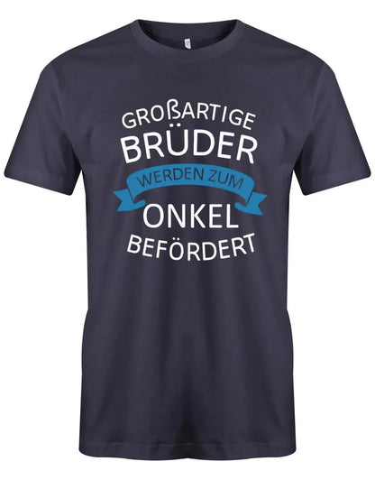 Großartige Brüder werden zum Onkel befördert - Herren T-Shirt