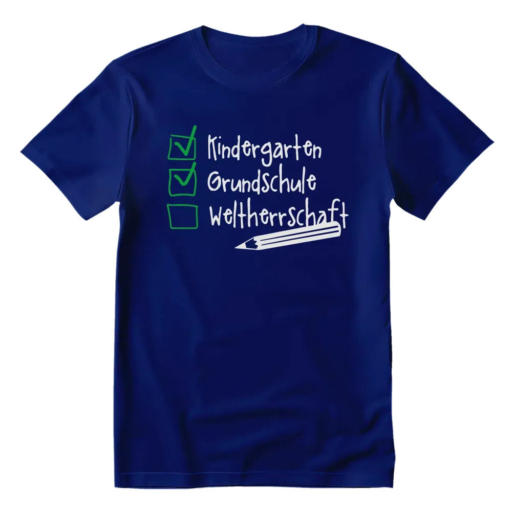 Grundschule Kindergarten Weltherrschaft Kinder T-Shirt royalblau