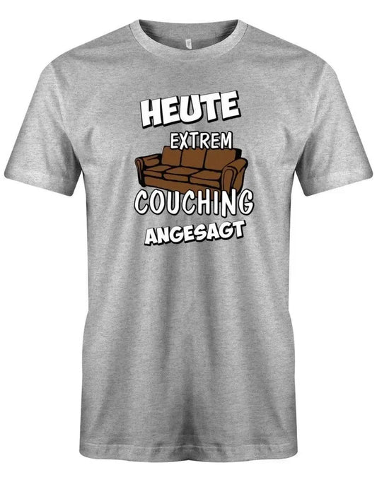 Heute Extrem Couching angesagt - Fun - Herren T-Shirt
