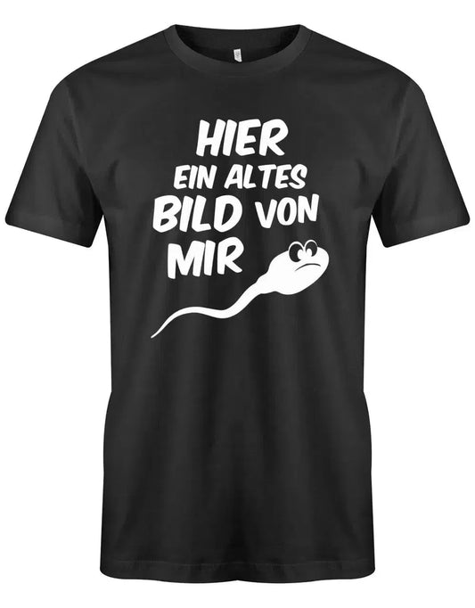 Hier ein altes Bild von mir Samen - Fun - Herren T-Shirt