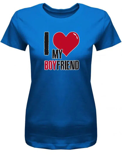 I Love my Boyfriend - Partner - Damen T-Shirt