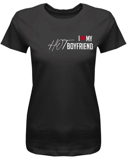 I Love my hot Boyfriend - Partner - Damen T-Shirt