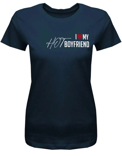 I Love my hot Boyfriend - Partner - Damen T-Shirt