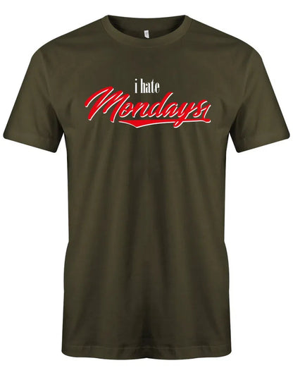 I hate Mondays -Ich Hasse Montage - Lustige Sprüche Männer Shirt
