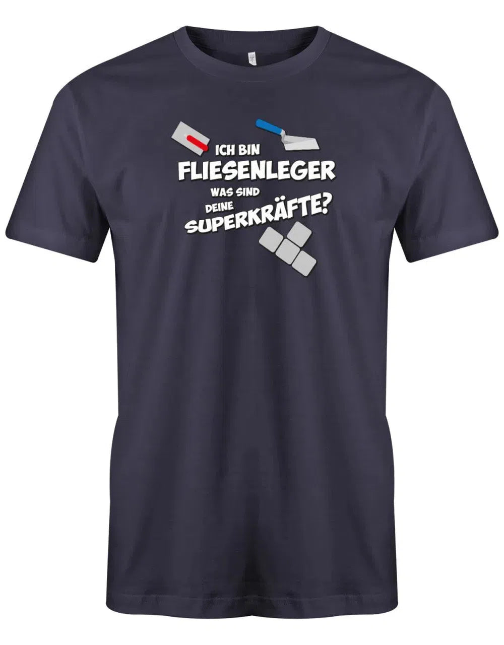 Ich bin Fliesenleger was sind deine Superkräfte - Herren T-Shirt
