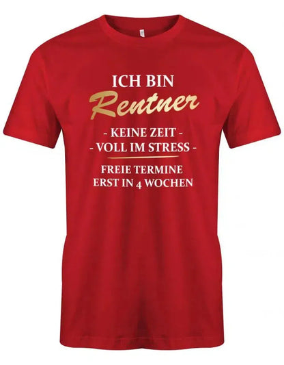 Ruhestand T Shirt Herren – lustiger Rentner Spruch keine Zeit