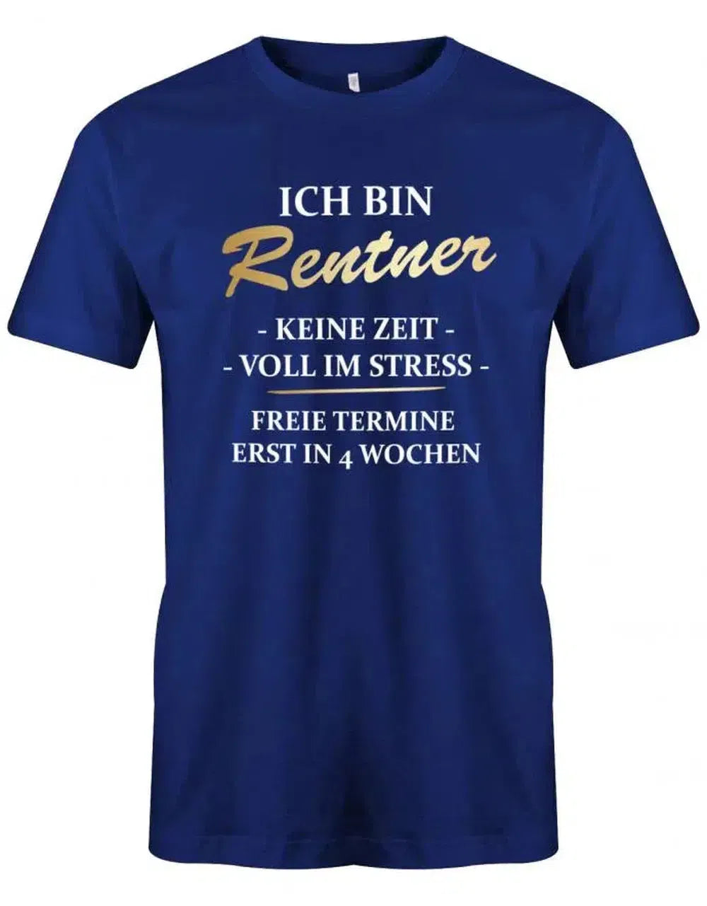 Ich bin Rentner keine Zeit voll im Stress - Ruhestand - Herren T-Shirt