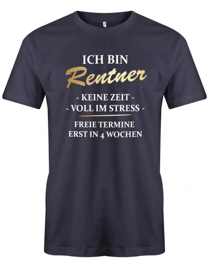 Geschenk Ruhestand Männer – lustiges Rentner T Shirt keine Zeit