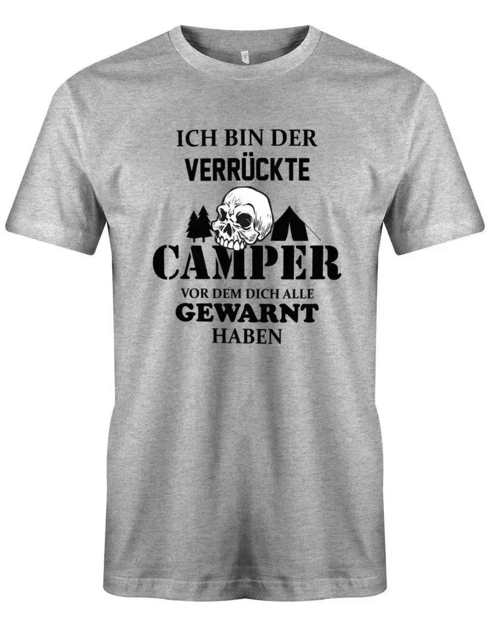 camper sprüche Verrückter Camper vor dem dich alle gewarnt haben – Camping & Fun – Herren T-Shirt
