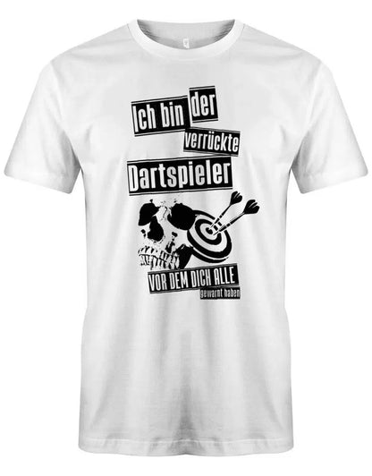 Ich bin der verrückte Dartspieler vor dem dich alle gewarnt haben - Herren T-Shirt