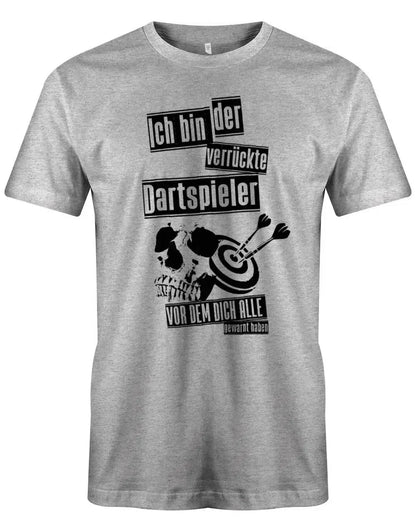 Ich bin der verrückte Dartspieler vor dem dich alle gewarnt haben - Herren T-Shirt