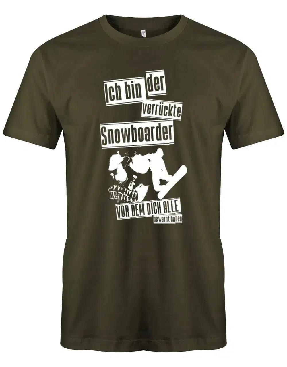 Ich bin der verrückte Snowboarder vor dem dich alle gewarnt haben - Herren T-Shirt