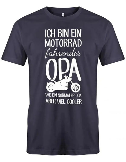 Ich bin ein Motorrad fahrender Opa wie ein normaler Opa aber viel cooler - Herren T-Shirt