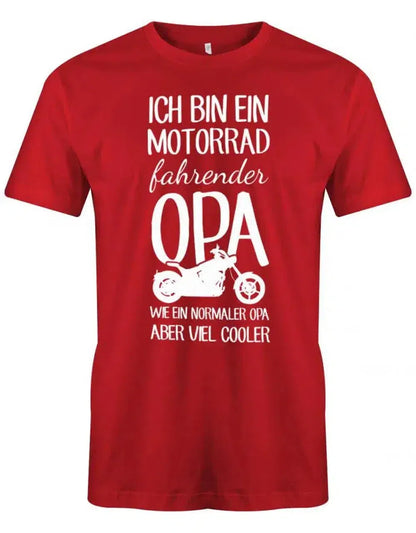 Ich bin ein Motorrad fahrender Opa wie ein normaler Opa aber viel cooler - Herren T-Shirt