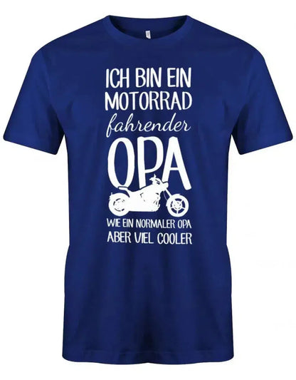 Ich bin ein Motorrad fahrender Opa wie ein normaler Opa aber viel cooler - Herren T-Shirt