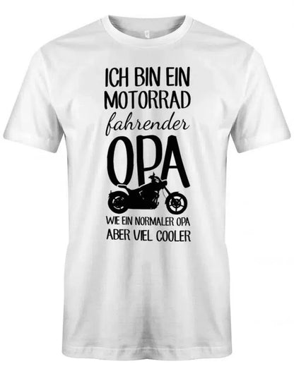 Ich bin ein Motorrad fahrender Opa wie ein normaler Opa aber viel cooler - Herren T-Shirt