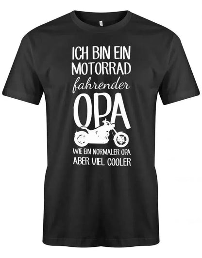 Ich bin ein Motorrad fahrender Opa wie ein normaler Opa aber viel cooler - Herren T-Shirt