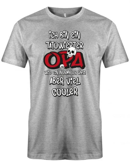 Ich bin ein tätowierter Opa - Skelett Schädel - Herren T-Shirt