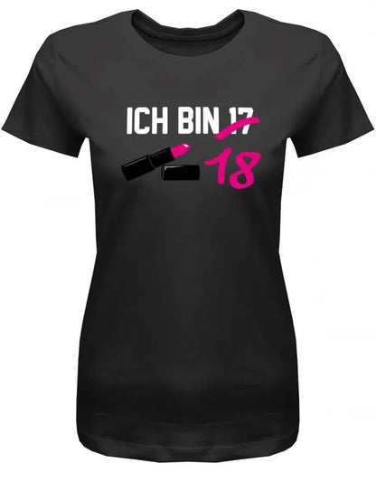 Ich bin jetzt 17 durchgestrichen 18 Lippenstift - 18 Geburtstag Shirt Mädchen