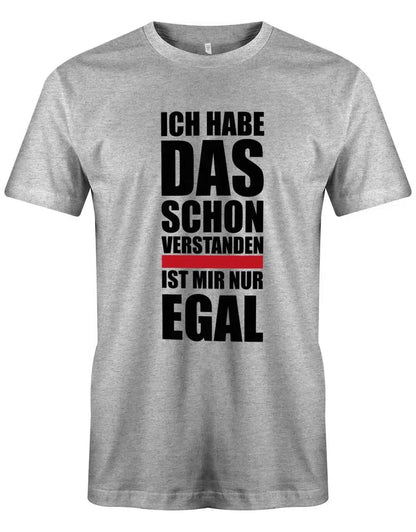 Ich habe das schon verstanden - ist mir nur egal - Block - Herren T-Shirt