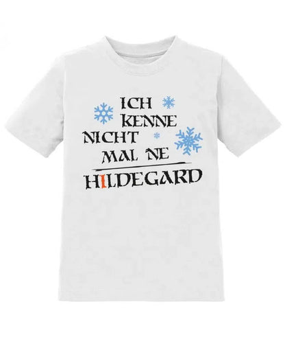 Ich kenne nicht mal ne Hildegard - Schneeflocke - Kinder T-Shirt