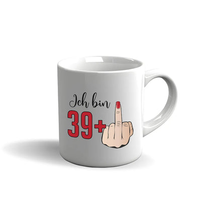 Witzige Tasse mit Spruch „Ich bin 39+ Mittelfinger“. Damen