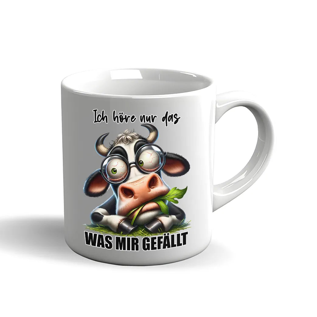 Witzige Kuh Tasse mit dem Spruch „Ich höre nur das, was mir gefällt“.