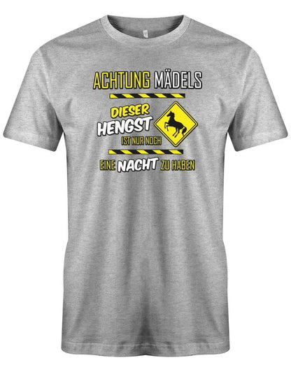JGA Shirt Männer - Achtung Mädels dieser Hengst ist noch eine Nacht zu haben