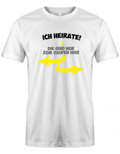 JGA Shirt Männer Bräutigam - Ich heirate die anderen sind nur zum saufen hier Pfeile