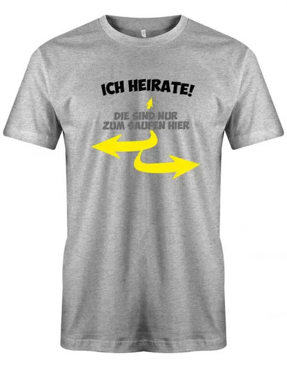 JGA Shirt Männer Bräutigam - Ich heirate die anderen sind nur zum saufen hier Pfeile