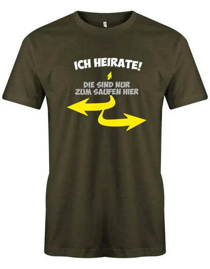 JGA T-Shirt Bräutigam – Ich heirate – Die anderen sind nur zum Saufen hier (mit Pfeilen)