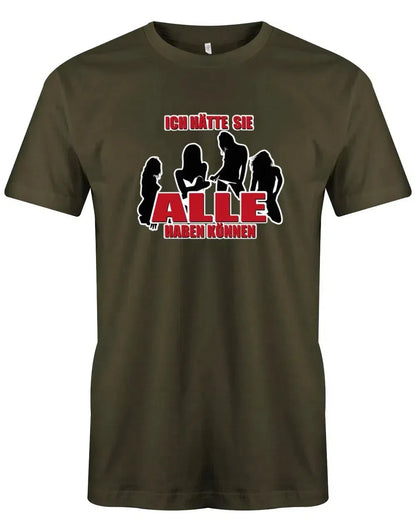 JGA Shirt Männer - Ich hätte sie ALLE haben können - Bräutigam