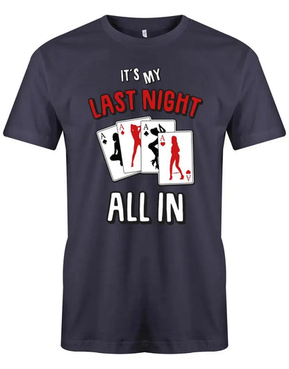 T Shirt JGA Shirt Männer - Its my last Night - All in Pokerkarten - Navy