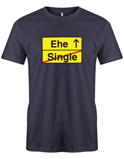 JGA Shirt Männer - Ortwechsel Schild Ehe Single - Bräutigam