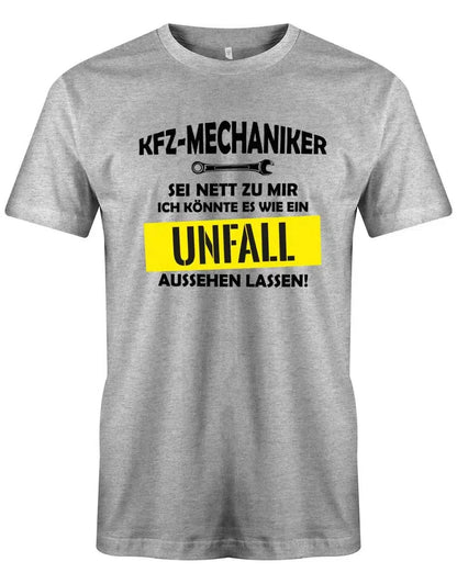 KFz Mechaniker sei nett - wie Unfall aussehen lassen - Herren T-Shirt