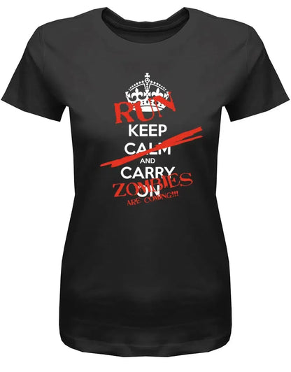 Keep Calm and Carry on Run Zombies are coming - Halloween - Damen T-Shirt
