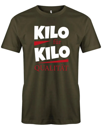 Kilo für Kilo Qualität Herren Sprüche Shirt