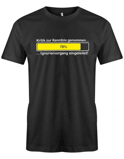 Kritik zur Kenntnis genommen - Lustige Sprüche - Herren T-Shirt
